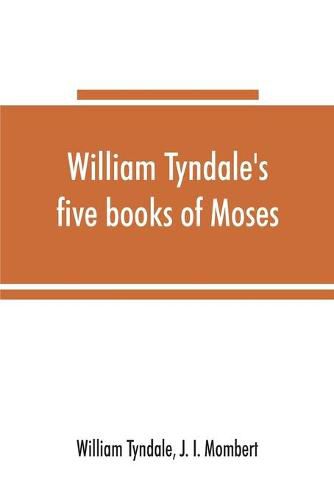 Cover image for William Tyndale's five books of Moses, called the Pentateuch