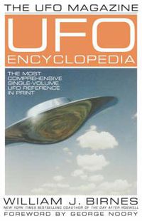 Cover image for The UFO Magazine UFO Encyclopedia: The Most Compreshensive Single-Volume UFO Reference in Print