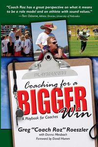 Cover image for Coaching For A Bigger Win: A Playbook for Coaches