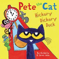 Cover image for Pete the Cat: Hickory Dickory Dock