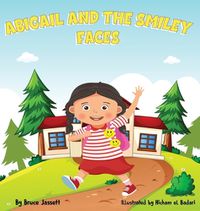 Cover image for Abigail And the Smiley Faces