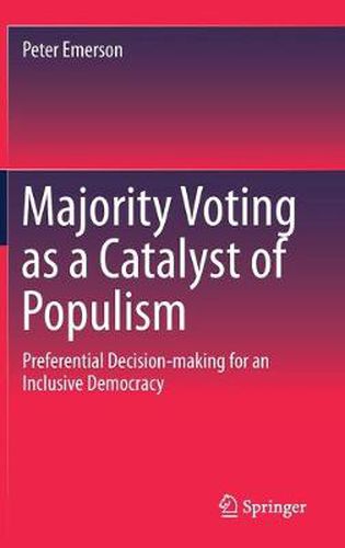 Cover image for Majority Voting as a Catalyst of Populism: Preferential Decision-making for an Inclusive Democracy