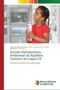 Cover image for Estudo Hidroquimico-Ambiental do Aquifero Costeiro de Icapui-CE