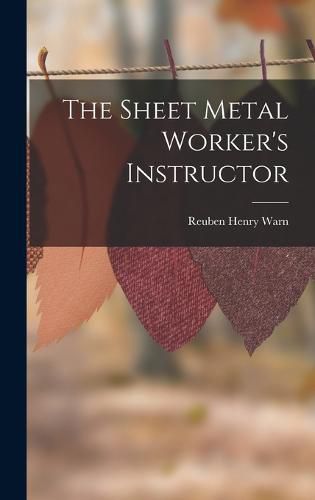 Cover image for The Sheet Metal Worker's Instructor