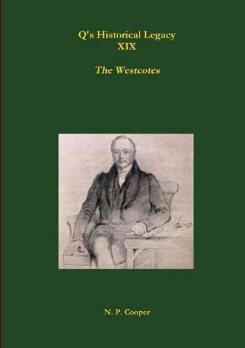 Cover image for Q's Historical Legacy - XIX - The Westcotes (Napoleonic Prisoners of War in Devon)