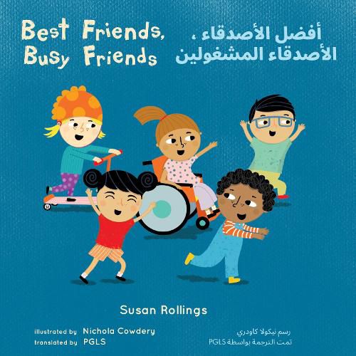 Cover image for Best Friends, Busy Friends (Arabic Bilingual Edition)
