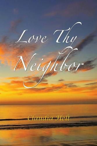 Love Thy Neighbor