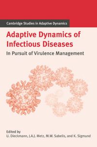 Cover image for Adaptive Dynamics of Infectious Diseases: In Pursuit of Virulence Management