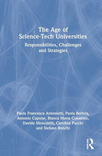 Cover image for The Age of Science-Tech Universities: Responsibilities, Challenges and Strategies