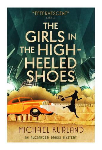 The Girls in the High-Heeled Shoes: An Alexander Brass Mystery 2