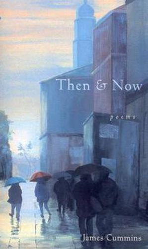 Then and Now: Poems