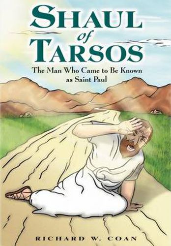 Cover image for Shaul of Tarsos: The Man Who Came to Be Known as Saint Paul