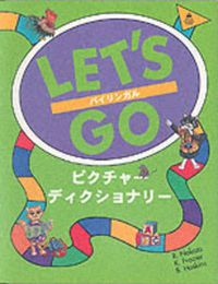 Cover image for Let's Go Picture Dictionary: English-Japanese Edition