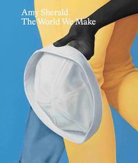 Cover image for Amy Sherald: The World We Make