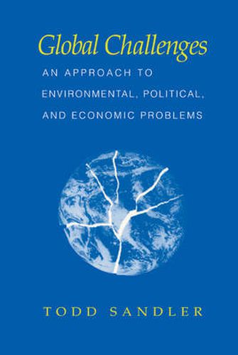 Cover image for Global Challenges: An Approach to Environmental, Political, and Economic Problems