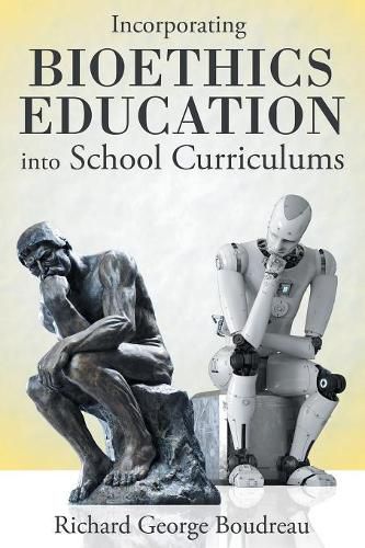 Cover image for Incorporating Bioethics Education into School Curriculums