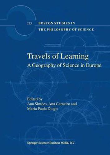 Cover image for Travels of Learning: A Geography of Science in Europe