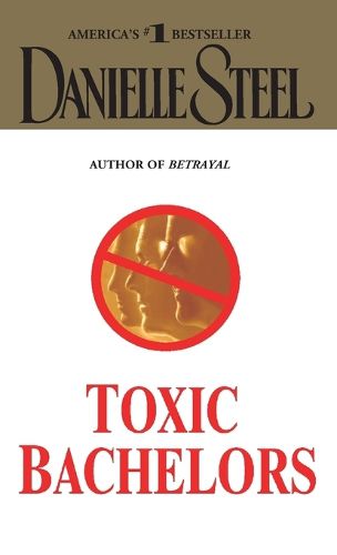 Cover image for Toxic Bachelors: A Novel
