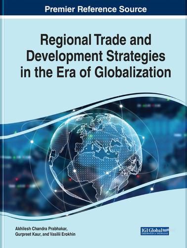 Regional Trade and Development Strategies in the Era of Globalization