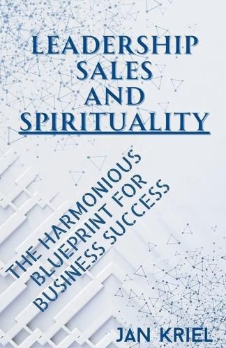 Cover image for Leadership, Sales and Spirituality