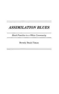 Cover image for Assimilation Blues: Black Families in a White Community