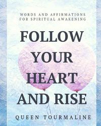 Cover image for Follow Your Heart and Rise