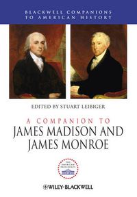 Cover image for A Companion to James Madison and James Monroe