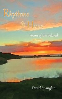 Cover image for Rhythms and Hues: Poems of the Beloved