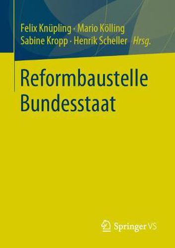 Cover image for Reformbaustelle Bundesstaat