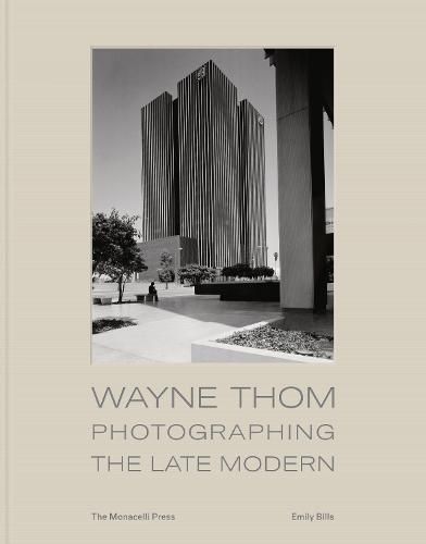 Wayne Thom: Envisioning the Late Modern