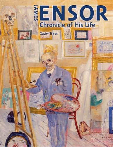 Cover image for James Ensor: Chronicle of His Life, 1860-1949