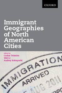 Cover image for Immigrant Geographies of North American Cities