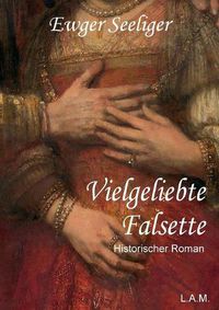 Cover image for Vielgeliebte Falsette