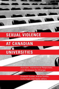 Cover image for Sexual Violence at Canadian Universities: Activism, Institutional Responses, and Strategies for Change