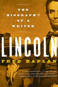 Cover image for Lincoln: The Biography of a Writer