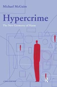 Cover image for Hypercrime: The New Geometry of Harm