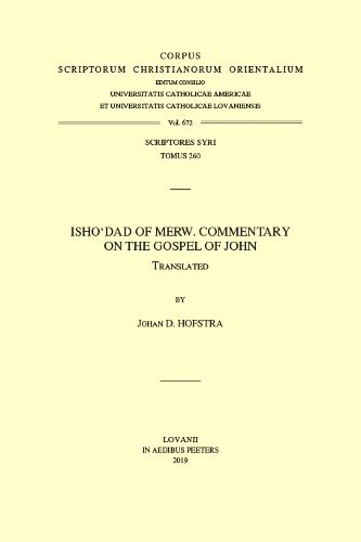 Cover image for Isho'dad of Merw. Commentary on the Gospel of John