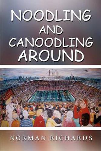 Cover image for Noodling and Canoodling Around