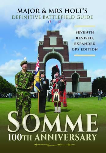 Cover image for Major & Mrs Holt's Definitive Battlefield Guide Somme