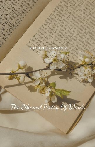 The Ethereal Poetry Of Words