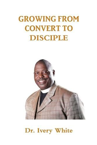 Cover image for Growing from Convert to Disciple