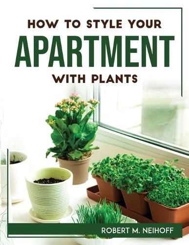 Cover image for How to style your apartment with plants