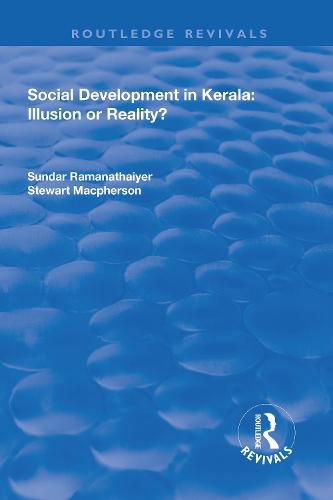 Cover image for Social Development in Kerala: Illusion or Reality?: Illusion or Reality?