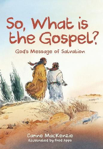 Cover image for So, What Is the Gospel?: God's Message of Salvation