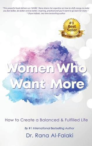 Cover image for Women Who Want More: How to Create a Balanced and Fulfilled Life