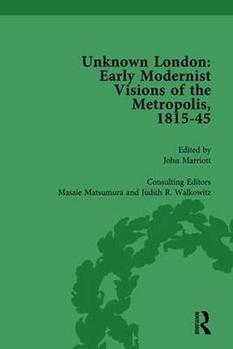 Cover image for Unknown London Vol 5: Early Modernist Visions of the Metropolis, 1815-45