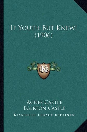 Cover image for If Youth But Knew! (1906)
