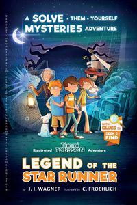 Cover image for Legend of the Star Runner: A Timmi Tobbson Adventure