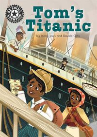 Cover image for Reading Champion: Tom's Titanic: Independent Reading 16