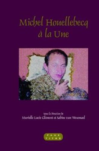 Cover image for Michel Houellebecq a la une